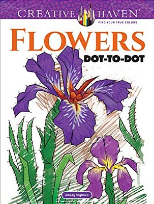 Creative Haven Flowers Dot-To-dot Coloring Book-..