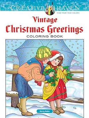 Creative Haven Vintage Christmas Greetings Coloring Book-..