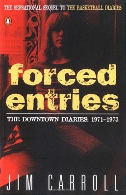 Forced Entries: The Downtown Diaries: 1971-1973-..