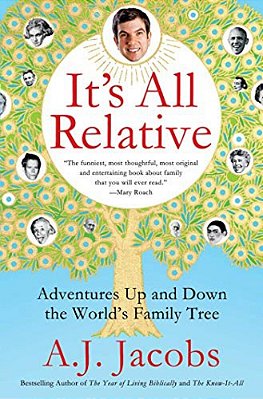 It's All Relative: Adventures Up And Down The World's Family Tree-..