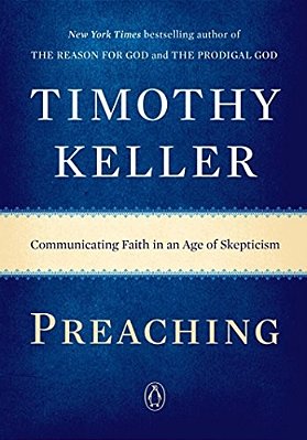 Preaching: Communicating Faith In An Age Of Skepticism-..