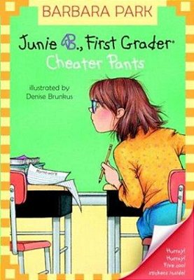 Junie B. Jones #21: Cheater Pants-..