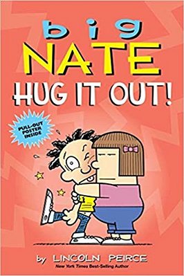 Big Nate: Hug It Out!: Volume 21-..