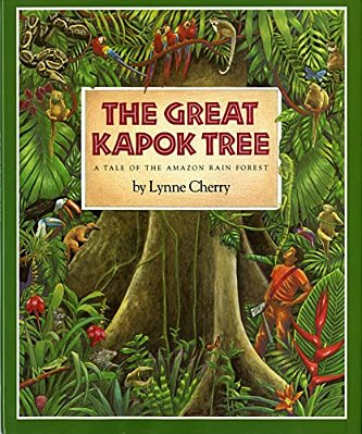 The Great Kapok Tree: A Tale Of The Amazon Rain Forest-..