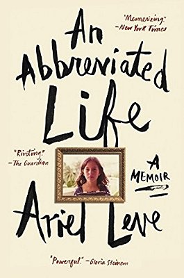 An Abbreviated Life: A Memoir-..