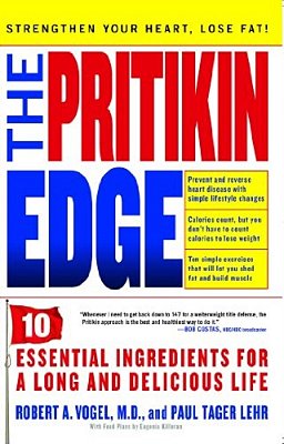 Pritikin Edge: 10 Essential Ingredients For A Long And Delicious Life-..