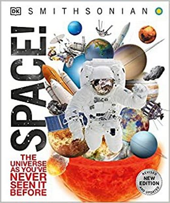 Knowledge Encyclopedia Space!: The Universe As You'Ve Never Seen It Before-..