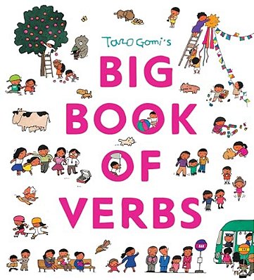 Taro Gomi's Big Book Of Verbs-..