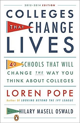 Colleges That Change Lives: 40 Schools That Will Change The Way You Think About College-..