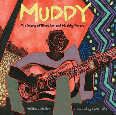 Muddy: The Story Of Blues Legend Muddy Waters-..