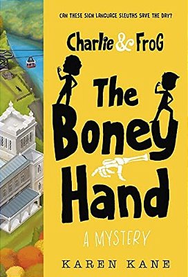 Charlie And Frog: The Boney Hand: A Mystery-..