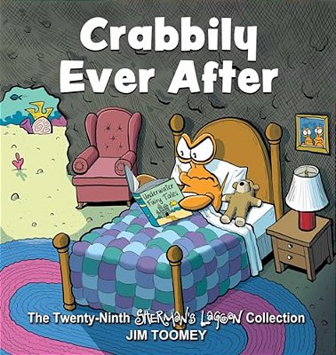 Crabbily Ever After: The Twenty-Ninth Sherman's Lagoon Collection Volume 29-..