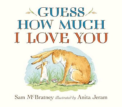 Guess How Much I Love You Oversized Board Book: (A Large Format Edition Of The Cherished Classic For Parents & Grandparents To Read To Babies & Toddle-..