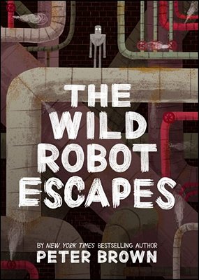 The Wild Robot Escapes: Volume 2-..