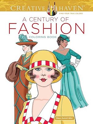 Creative Haven A Century Of Fashion Coloring Book-..