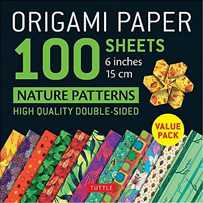 Origami Paper 100 Sheets Nature Patterns 6 (15 Cm): Tuttle Origami Paper: Origami Sheets Printed With 12 Different Designs (Instructions For 8 Project-..