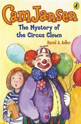 Cam Jansen: The Mystery Of The Circus Clown #7-..