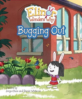 Elinor Wonders Why: Bugging Out-..