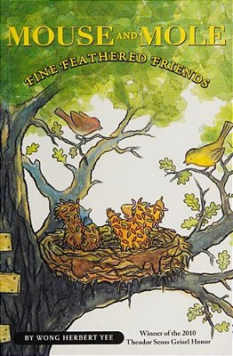 Mouse And Mole: Fine Feathered Friends-..