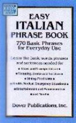 Easy Italian Phrase Book: Over 770 Phrases For Everyday Use-..