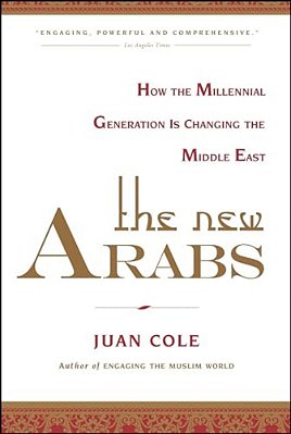 The New Arabs: How The Millennial Generation Is Changing The Middle East-..