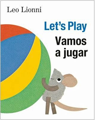 Vamos A Jugar (Let's Play, Spanish-English Bilingual Edition): Edición Bilingüe Español/Inglés-..