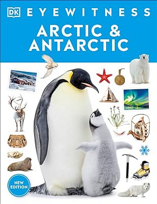 Eyewitness Arctic And Antarctic-..