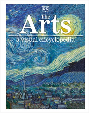 The Arts: A Visual Encyclopedia-..