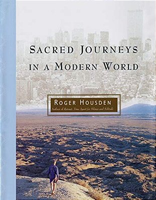 Sacred Journeys In A Modern World-..
