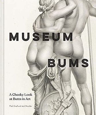 Museum Bums: A Cheeky Look At Butts In Art-..