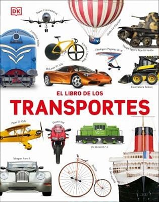 El Libro De Los Transportes (Cars, Trains, Ships, And Planes)-..