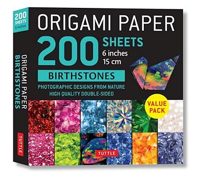 Origami Paper 200 Sheets Birthstones 6 (15 Cm): Photographic Designs From Nature: Double Sided Origami Sheets Printed With 12 Different Designs (Instr-..