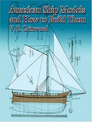 American Ship Models And How To Build Them-..