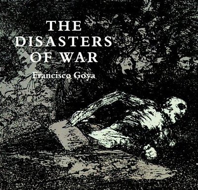 The Disasters Of War-..