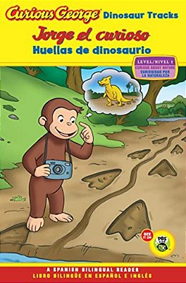 Curious George: Dinosaur Tracks/Jorge El Curioso Huellas De Dinosaurio: Bilingual English-Spanish-..