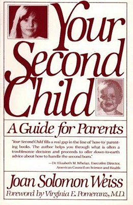 Your Second Child: A Guide For Parents-..