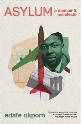 Asylum: A Memoir & Manifesto-..
