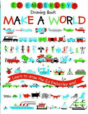 Ed Emberley's Drawing Book: Make A World-..