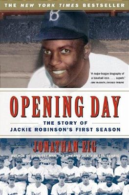 Opening Day: The Story Of Jackie Robinson's First Season-..