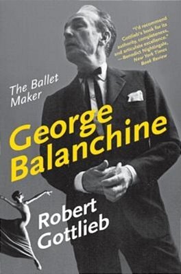 George Balanchine: The Ballet Maker-..