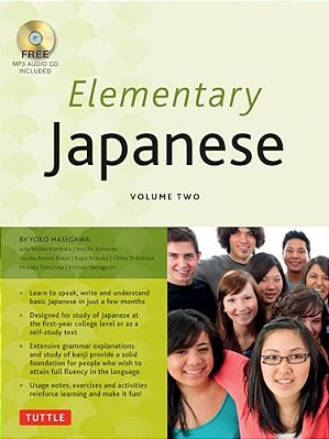 Elementary Japanese Volume Two: This Intermediate Japanese Language Textbook Expertly Teaches Kanji, Hiragana, Katakana, Speaking & Listening (Online-..
