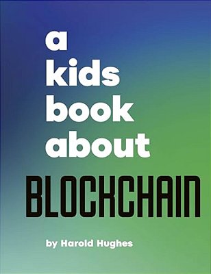 A Kids Book About Blockchain-..