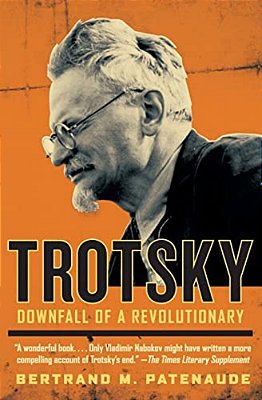 Trotsky: Downfall Of A Revolutionary-..
