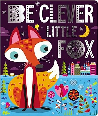 Be Clever Little Fox-..