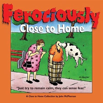 Ferociously Close To Home: A Close To Home Collection-..