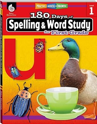 180 Days(tm) Spelling And Word Study For First Grade: Practice, Assess, Diagnose-..