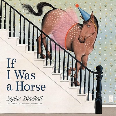 If I Was A Horse-..