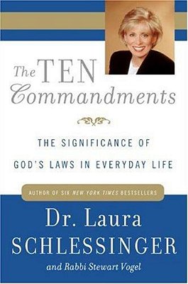 The Ten Commandments: The Significance Of God's Laws In Everyday Life-..