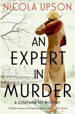 An Expert In Murder: A Josephine Tey Mystery-..