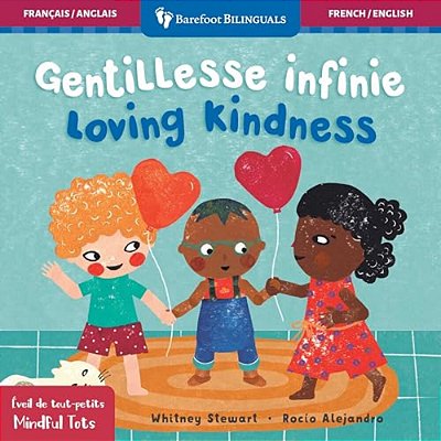 Mindful Tots: Loving Kindness (Bilingual French & English)-..